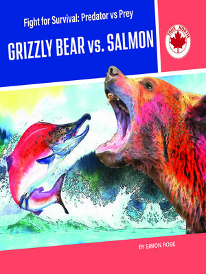 cover image of Grizzly Bear vs. Salmon